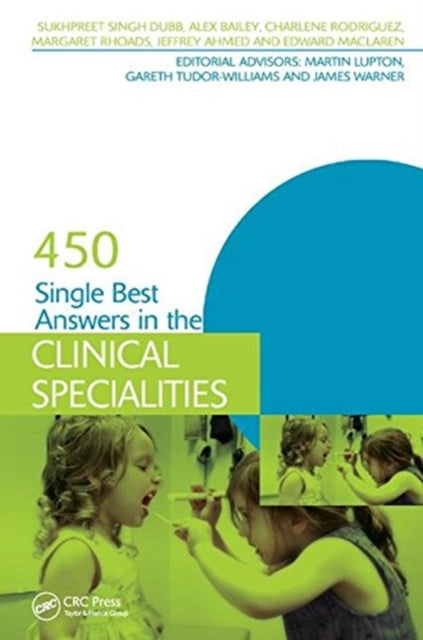 Book cover of: 450 Single Best Answers in the Clinical Specialities. By: Sukhpreet Singh Dubb