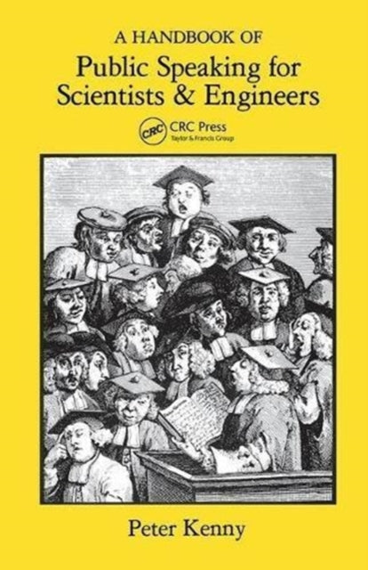 Book cover of: Handbook of Public Speaking for Scientists and Engineers. By: Peter Kenny