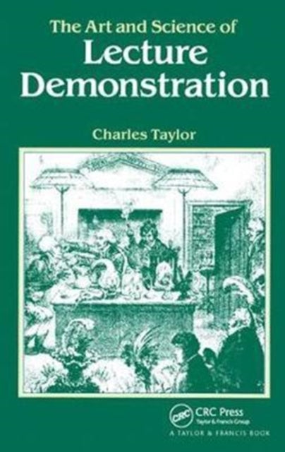 Book cover of: Art and Science of Lecture Demonstration. By: C. A. Taylor
