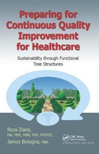 Book cover of: Preparing for Continuous Quality Improvement for Healthcare. By: Reza Ziaee
