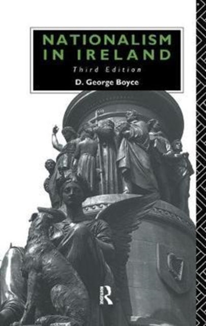 Book cover of: Nationalism in Ireland. By: D. George Boyce