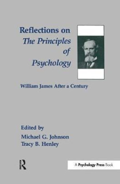 Book cover of: Reflections on the Principles of Psychology. By: Michael G. Johnson
