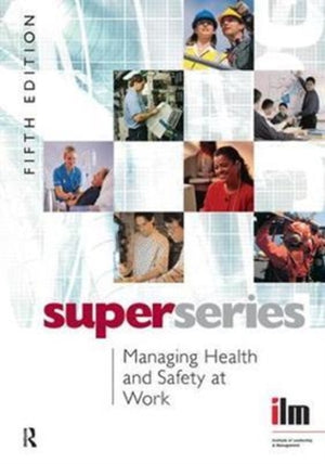 Managing Health and Safety at Work