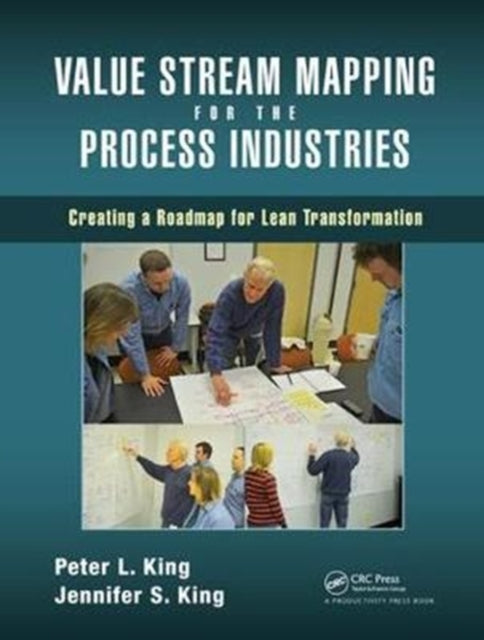 Book cover of: Value Stream Mapping for the Process Industries. By: Peter L. King