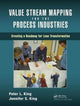Book cover of: Value Stream Mapping for the Process Industries. By: Peter L. King