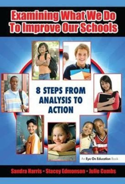 Book cover of: Examining What We Do To Improve Our Schools. By: Sandra Harris