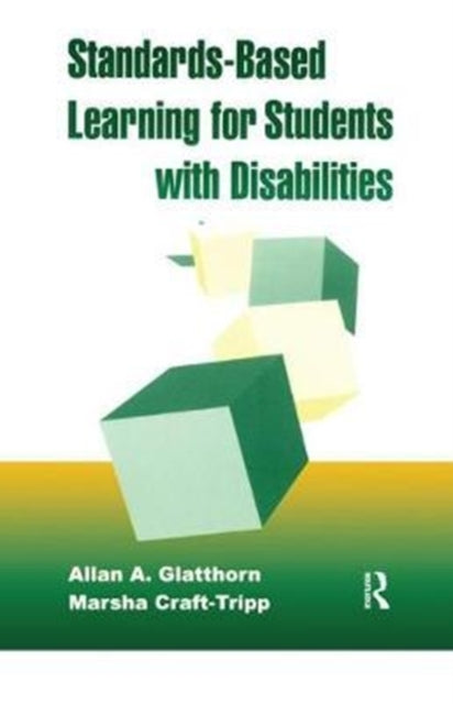 Book cover of: Standards-Based Learning for Students with Disabilities. By: Marsha Craft- Tripp