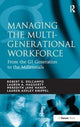 Book cover of: Managing the Multi-Generational Workforce. By: Robert G. DelCampo