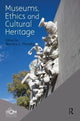 Book cover of: Museums, Ethics and Cultural Heritage. By: ICOM