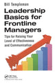 Book cover of: Leadership Basics for Frontline Managers. By: Bill Templeman