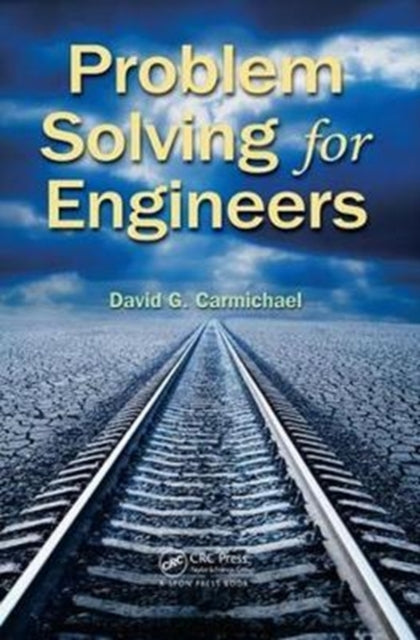Book cover of: Problem Solving for Engineers. By: David G. Carmichael