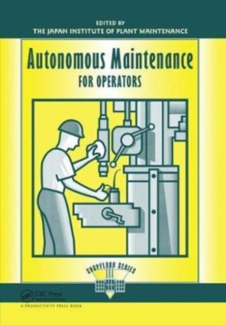 Book cover of: Autonomous Maintenance for Operators