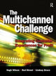 Book cover of: Multichannel Challenge. By: Hugh Wilson