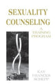 Book cover of: Sexuality Counseling. By: Kay Frances Schepp