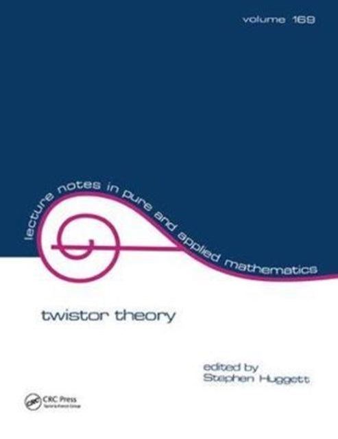 Book cover of: Twistor Theory. By: Stephen Huggett