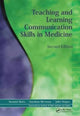 Book cover of: Teaching and Learning Communication Skills in Medicine. By: Suzanne Kurtz