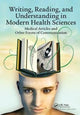 Book cover of: Writing, Reading, and Understanding in Modern Health Sciences. By: Milos Jenicek