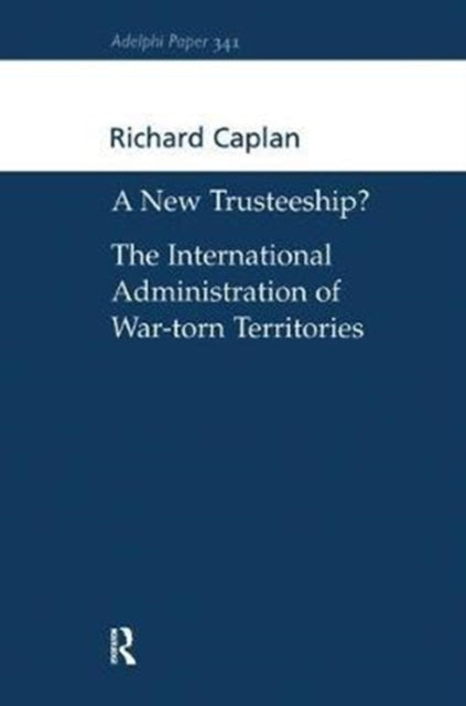Book cover of: New Trusteeship?. By: Richard Caplan