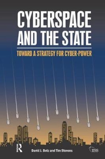 Book cover of: Cyberspace and the State. By: David J. Betz
