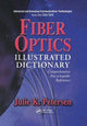 Book cover of: Fiber Optics Illustrated Dictionary. By: J. K. Petersen