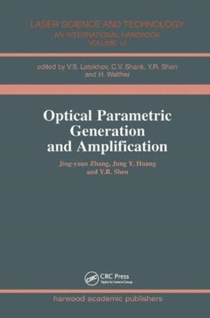 Book cover of: Optical Parametric Generation and Amplification. By: Jing-Yuan Zhang