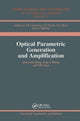 Book cover of: Optical Parametric Generation and Amplification. By: Jing-Yuan Zhang