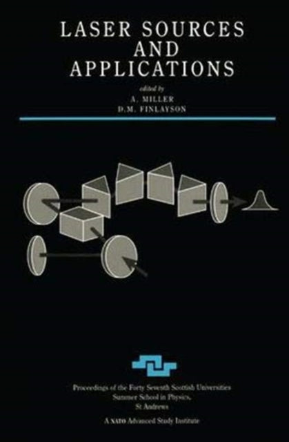 Book cover of: Laser Sources and Applications. By: A. Miller
