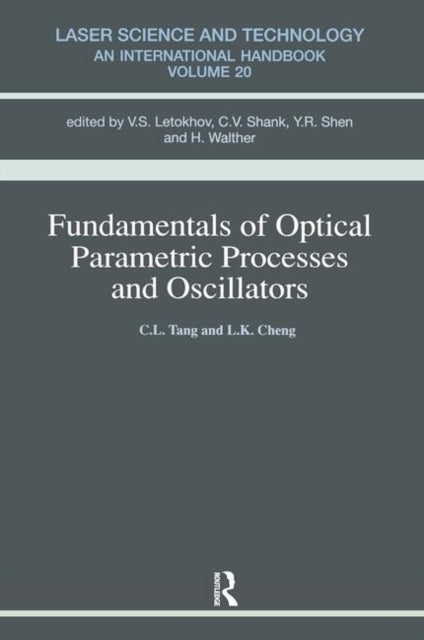 Book cover of: Fundamentals of Optical Parametric Processes and Oscillations