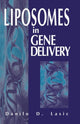 Book cover of: Liposomes in Gene Delivery. By: D. D. Lasic