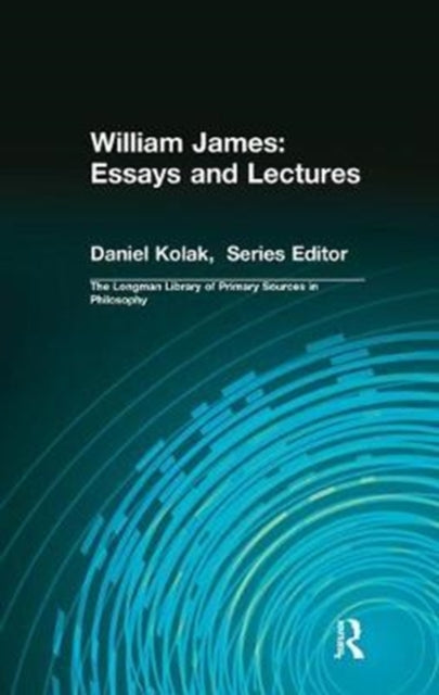 Book cover of: William James: Essays and Lectures. By: James, William