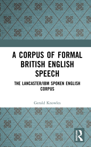 A Corpus of Formal British English Speech