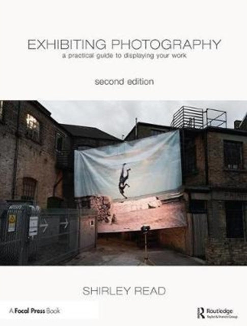 Book cover of: Exhibiting Photography. By: Shirley Read