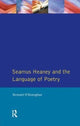 Book cover of: Seamus Heaney and the Language Of Poetry. By: Bernard O'Donoghue