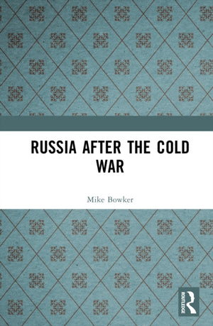 Russia after the Cold War