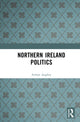 Book cover of: Northern Ireland Politics. By: Arthur Aughey