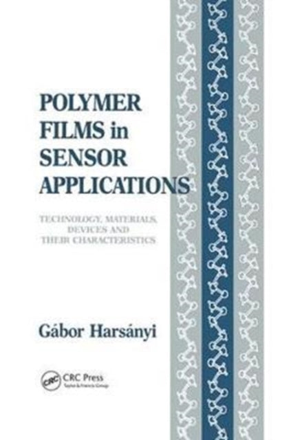 Book cover of: Polymer Films in Sensor Applications. By: Gabor Harsanyi