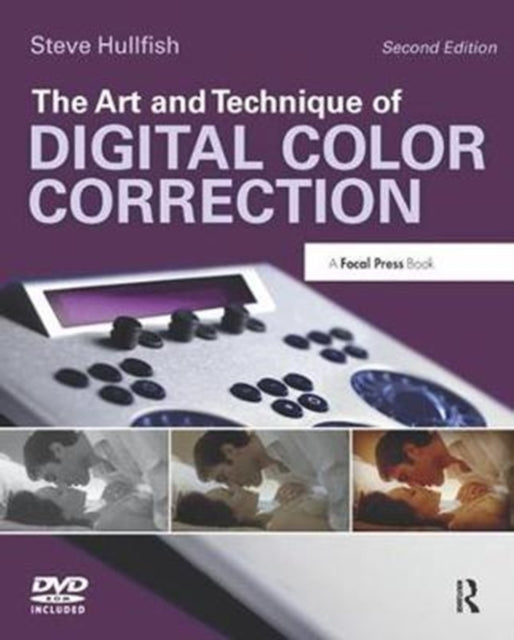 Book cover of: Art and Technique of Digital Color Correction. By: Steve Hullfish