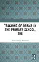 Book cover of: Teaching of Drama in the Primary School, The. By: Brian George Woolland