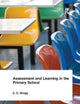 Book cover of: Assessment and Learning in the Primary School. By: Wragg, E. C.