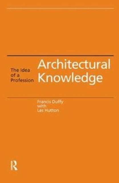 Book cover of: Architectural Knowledge. By: Francis Duffy