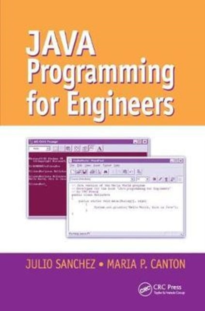 Book cover of: Java Programming for Engineers. By: Julio Sanchez