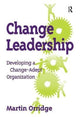 Book cover of: Change Leadership. By: Martin Orridge