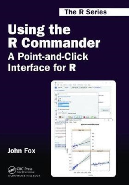 Book cover of: Using the R Commander. By: Fox, John