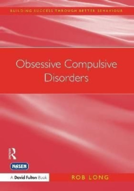 Book cover of: Obsessive Compulsive Disorders. By: Rob Long