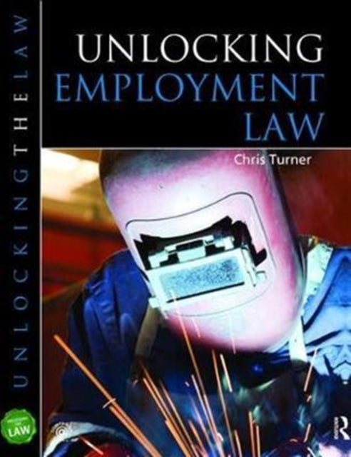 Book cover of: Unlocking Employment Law. By: Chris Turner