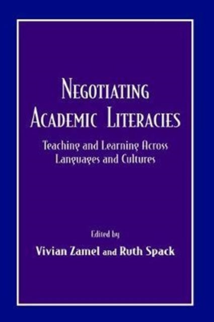 Book cover of: Negotiating Academic Literacies. By: Vivian Zamel