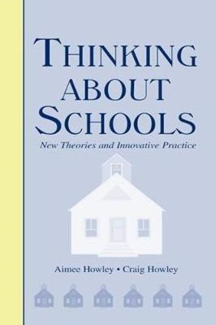 Book cover of: Thinking About Schools. By: Aimee Howley