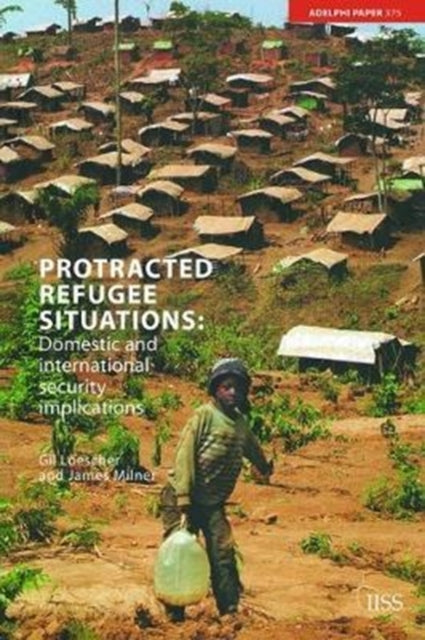 Book cover of: Protracted Refugee Situations. By: Gil Loescher