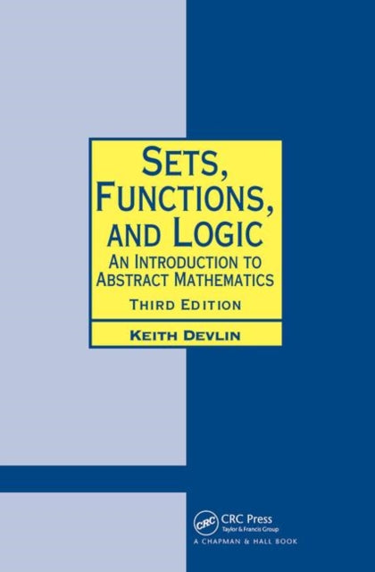 Book cover of: Sets, Functions, and Logic. By: Keith J. Devlin