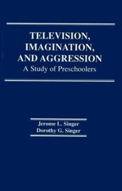 Book cover of: Television, Imagination, and Aggression. By: D. G. Singer